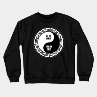 Do No Harm Take No Shit Yin Yang Funny Spiritual Humor Crewneck Sweatshirt